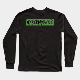 Hybernophile: A love for all things Irish Long Sleeve T-Shirt